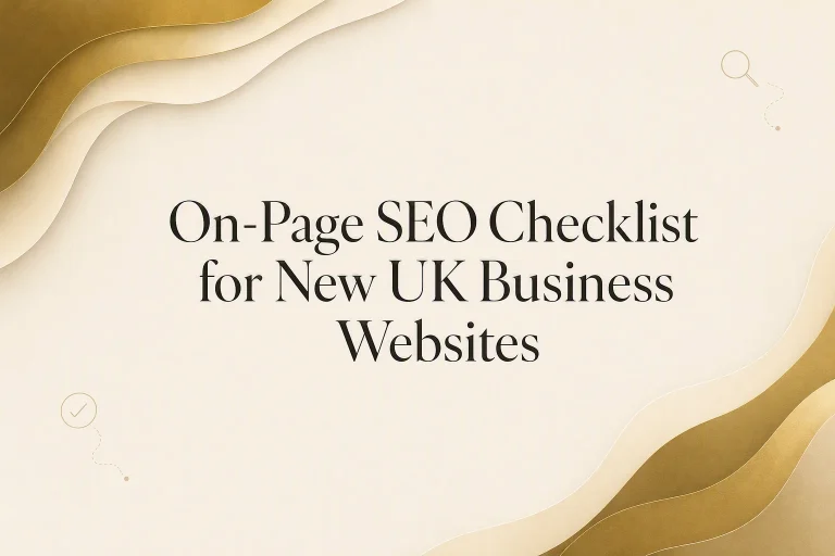 On-Page SEO Checklist for New UK Business Websites
